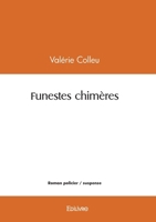 Funestes chimères (French Edition) 2414590742 Book Cover
