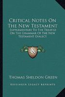 Critical Notes on the New Testament 0469681594 Book Cover