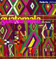 Textiles from Guatemala (Fabric Folios) 0295981350 Book Cover
