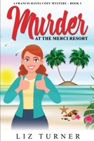 Murder at the Merci Resort: A Francis Hayes Cozy Mystery - Book 1 B091HXZJKM Book Cover