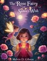 The Rose Fairy and Samia's Wish 180685080X Book Cover