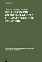 The Adaptation to Inflation/Die Anpassung an Die Inflation (Veroffentlichungen Der Histoischen Kommission Zu Berling, Bd 67) 3110099357 Book Cover