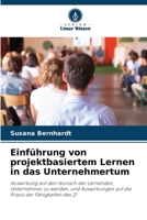 Einführung von projektbasiertem Lernen in das Unternehmertum 6205611414 Book Cover
