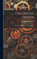 Gas-engine Design: With An Introduction On Compressed Air 1021291773 Book Cover