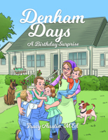 Denham Days : A Birthday Surprise 1966786042 Book Cover