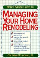 Money-Saving Guide to Managing Your Home Remodeling 047157497X Book Cover
