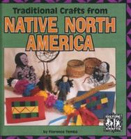 Traditional Crafts from Native North America (Culture Crafts) 0822529343 Book Cover