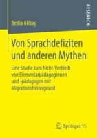 Von Sprachdefiziten Und Anderen Mythen: Eine Studie Zum Nicht-Verbleib Von Elementarp�dagoginnen Und -P�dagogen Mit Migrationshintergrund 365819717X Book Cover