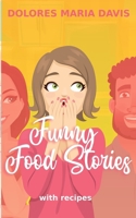 Funny Food Stories 0997624043 Book Cover