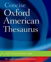 Concise Oxford American Thesaurus 0195304853 Book Cover