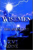 Wisemen: The Avengers 142084251X Book Cover