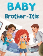 Baby Brother-Itis B0DQWR89YF Book Cover