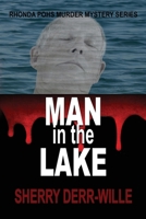 Man in the Lake (Rhonda Pohs Mysteries) B0CJSTRXWM Book Cover