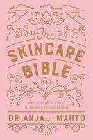 The Skincare Bible: Your No-Nonsense Guide to Great Skin B0G2BS46L1 Book Cover