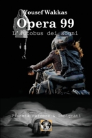 Opera 99: L'autobus dei sogni B0DPFYZYKW Book Cover