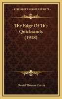 The edge of the quicksands 0548888035 Book Cover