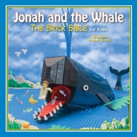 Jonah and the Whale: The Brick Bible for Kids 1628735899 Book Cover