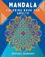 Coloring Book for Adults: Beautiful Mandalas Designed for Stress-Relieving B0CV2WBMJL Book Cover