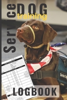 Service Dog Training Logbook: Track your Service dog's progress and improved training - 6 x 9 handy pocket size record keeping book 1672880750 Book Cover