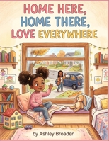 Home Here, Home There, Home Everywhere B0GXCNTVY6 Book Cover