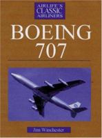 Boeing 707 (Airlife's Classics) 1840373113 Book Cover