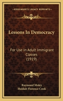 Lessons in Democracy; For Use in Adult Immigrant Classes 1166033945 Book Cover