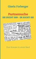 Partnersuche: SIE SUCHT IHN - ER SUCHT SIE 3839162955 Book Cover