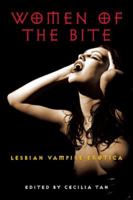 Women of the Bite: Lesbian Vampire Erotica 1593501587 Book Cover