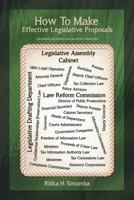 How to Make Effective Legislative Proposals: Cayman Islands Legislative Process 1477263756 Book Cover