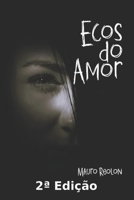 Ecos do Amor (Portuguese Edition) B0FY1Q9XYX Book Cover