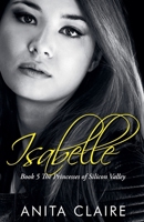 Isabelle (The Princesses of Silicon Valley) B0DR9XM5XJ Book Cover