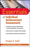 Essentials of Individual Achievement Assessment (Essentials of Psychological Assessment Series) 0471324329 Book Cover