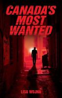 Canada's Most Wanted 1926695135 Book Cover