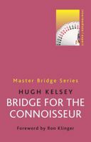 Bridge for the Connoisseur (Master Bridge Series) 0297868713 Book Cover