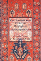 Los A�os de Gurdjieff 1929-1949: Memorias de Louise Goepfert March: Secretaria de Gurdjieff Y Traductor Alem�n de "relatos de Belceb� a Su Nieto" 9492590115 Book Cover