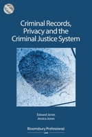 Criminal Records, Privacy and the Criminal Justice System: A Practical Handbook 1526506998 Book Cover