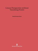 Linear Perspective Without Vanishing Points 0674334426 Book Cover