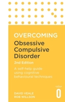 Overcoming Obsessive-Compulsive Disorder (Overcoming) 1849010722 Book Cover
