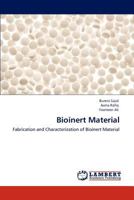 Bioinert Material: Fabrication and Characterization of Bioinert Material 3659109703 Book Cover