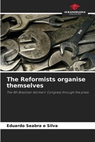 The Reformists organise themselves 6209485383 Book Cover