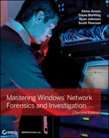 Mastering Windows Network Forensics and Investigation 1118163826 Book Cover