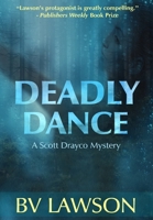 Deadly Dance: A Scott Drayco Mystery 1951752074 Book Cover