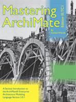 Mastering ArchiMate Edition III: A serious introduction to the ArchiMate® enterprise architecture modeling language 9081984098 Book Cover