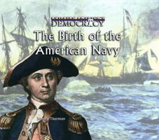Birth of the American Navy 0823962741 Book Cover