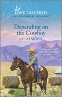 Depending on the Cowboy 1335585508 Book Cover