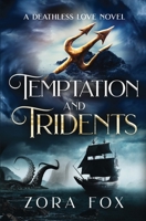 Temptation and Tridents 1950041395 Book Cover