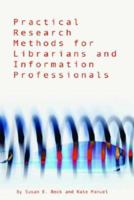 Practical Research Methods for Librarians and Information Professionals 155570591X Book Cover