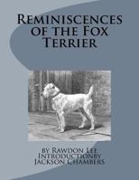 Reminiscences of the Fox Terrier 153312860X Book Cover