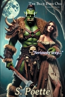 The Blue Eyed Orc B0F2CZWX48 Book Cover