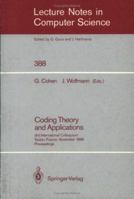 Coding Theory and Applications: 3rd International Colloquium, Toulon, France, November 2-4, 1988. Proceedings (Lecture Notes in Computer Science) 3540516433 Book Cover